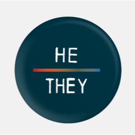 He/They Pronoun Button