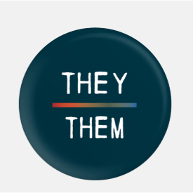 They/Them Pronoun Button